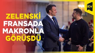 Ukrayna Prezidenti Zelenski Makronla Danışıqlar Aparmaq Üçün Fransaya Səfər Edib