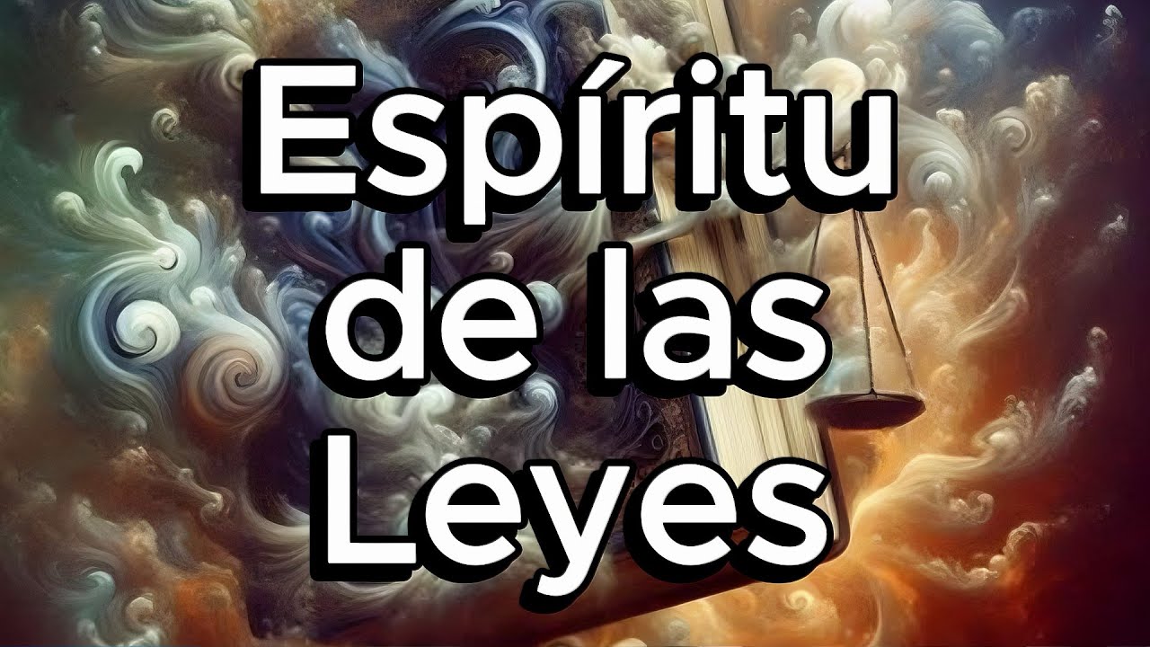 Montesquieu y El Espíritu de las Leyes: Una Revolución del Pensamiento