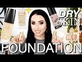 BEST FOUNDATIONS FOR DRY SKIN! Drugstore & High End