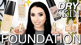 BEST FOUNDATIONS FOR DRY SKIN! Drugstore & High End