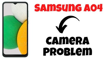 Samsung A04 Camera Problem Fix || Galaxy A04 Camera Failed fix