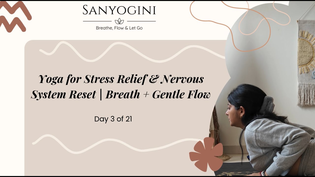Yoga for Stress Relief & Nervous System Reset | Breath + Gentle Flow ...