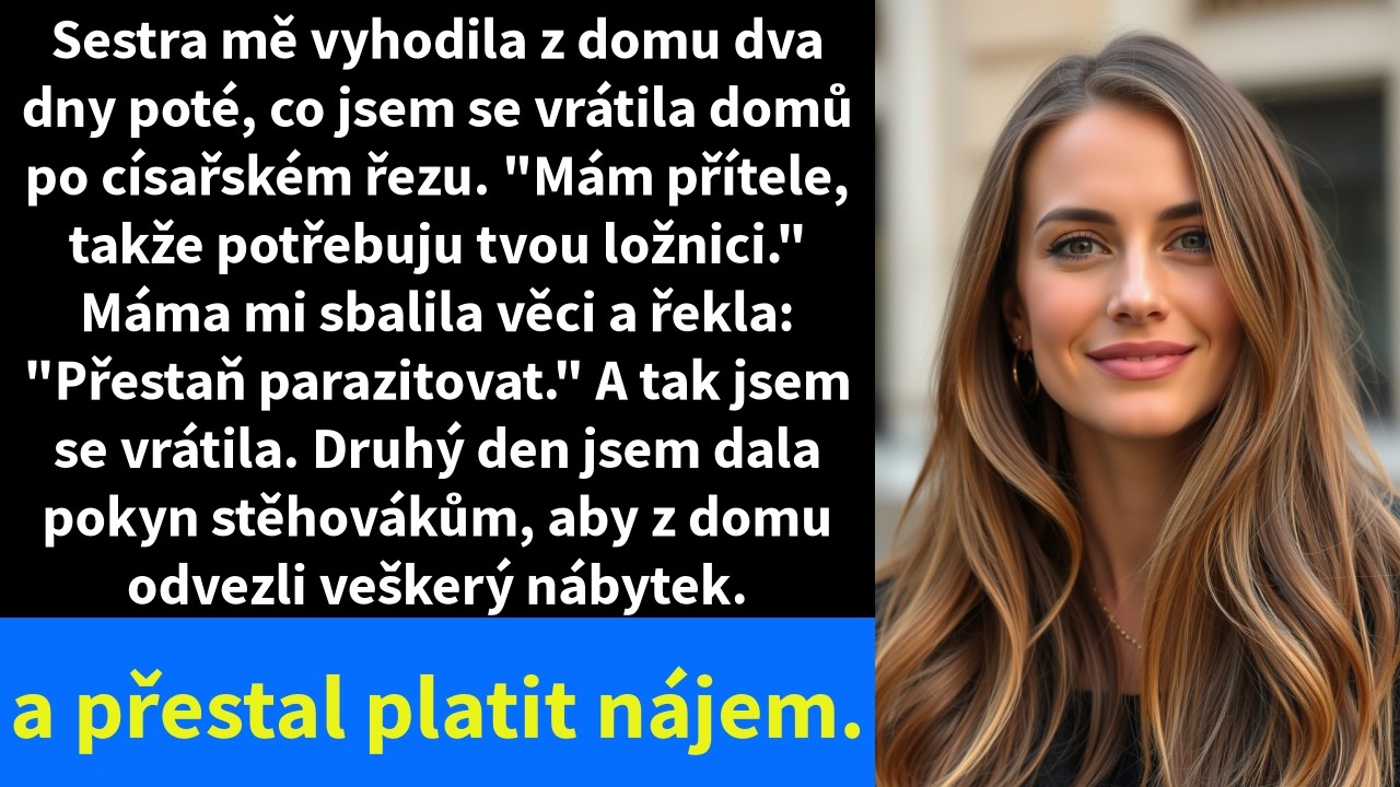 Sestra mě vyhodila z domu dva dny poté, co jsem se vrátila domů po císařském řezu.