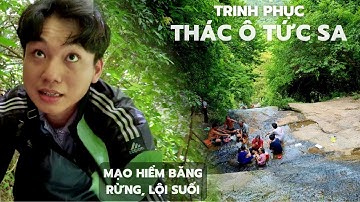 Đi bộ leo núi khám phá Thác Otuksa (Suối Tiên) cao nhất Núi Cấm.