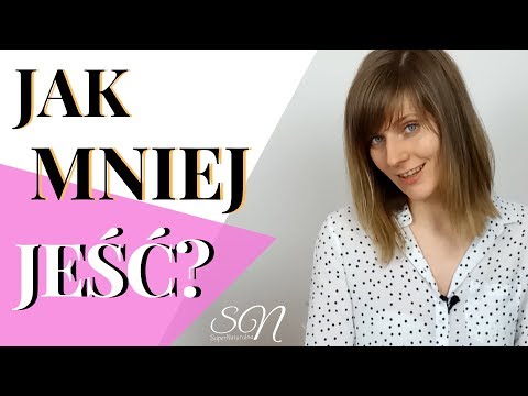 Jak Mniej Jeść - 6 Sekretnych Sposobów