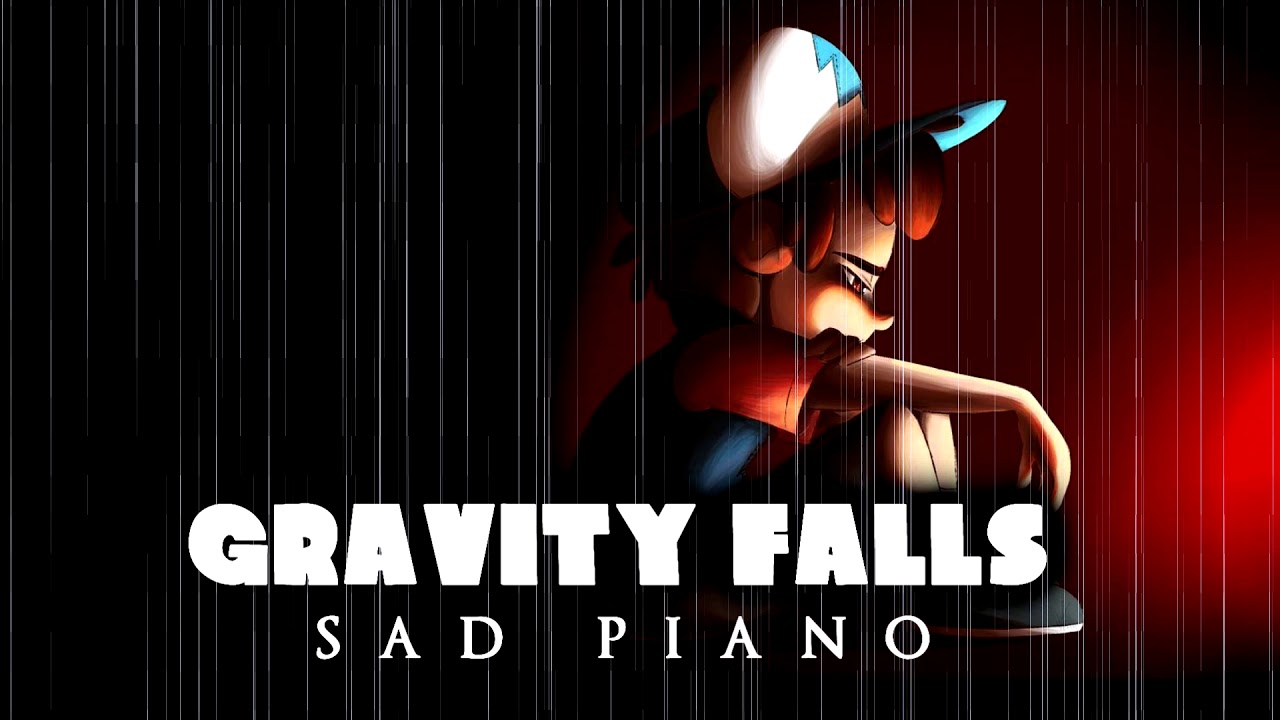 Gravity Falls - Sad Piano Version