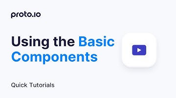 Using the Basic Components - Proto.io Quick Tutorials