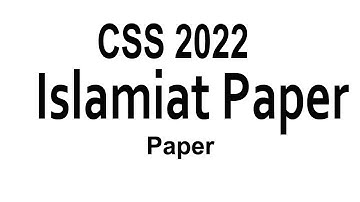 CSS Islamiat/Islamic Studies Paper 2022