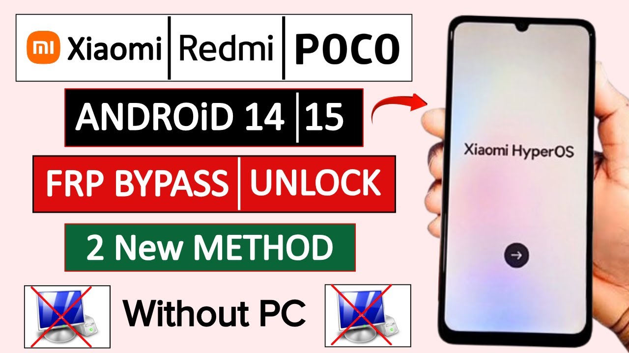 Xiaomi/Redmi/Poco Android 14/15 Frp Bypass/Unlock (HyperOS) - Without PC & Without Second Space