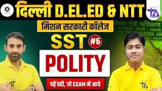 Delhi D.El.Ed &amp; NTT Entrance Exam 2026 | SST (Polity) #6 Mission Sarkari College