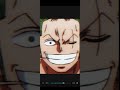 #anime #onepiece #zoroedit