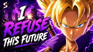Future Trunks Rap – I REFUSE THIS FUTURE | Dragon Ball Super AMV