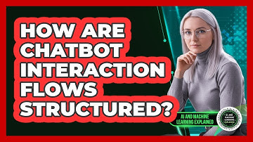 How Are Chatbot Interaction Flows Structured?