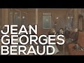 Jean Georges Beraud: A collection of 160 paintings (HD)