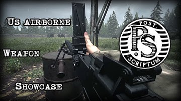 Post Scriptum - US Airborne Weapon Showcase!