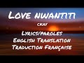 CKay - Love Nwantiti (TikTok Remix) Lyrics/English Translation/Paroles/Traduction Française