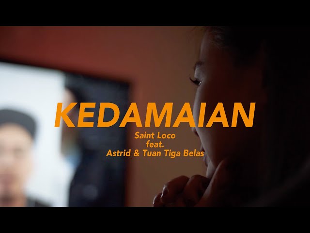 KEDAMAIAN - Saint Loco feat. Astrid & Tuan Tiga Belas class=