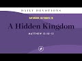 A Hidden Kingdom – Daily Devotional