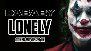 DaBaby - Lonely (with Lil Wayne) [Joker Music Video]