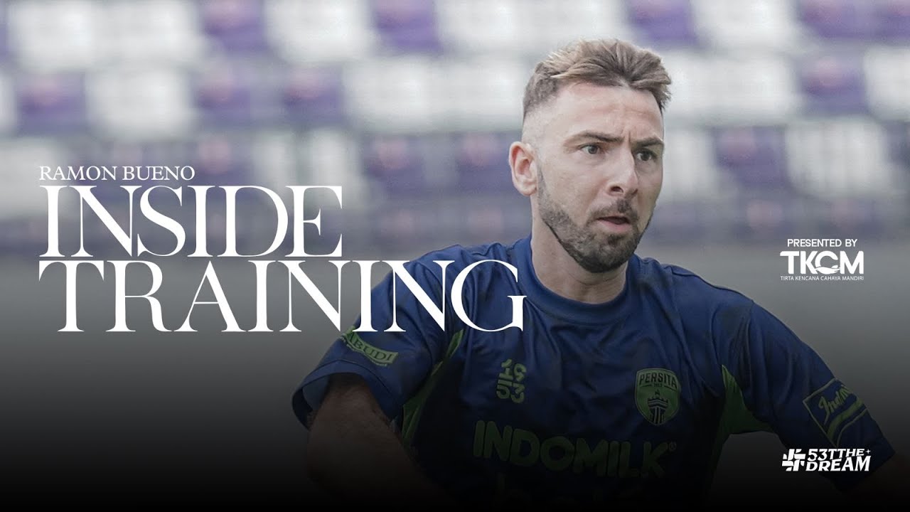 FOKUS PADA RAMON BUENO | INSIDE TRAINING