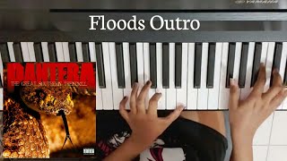 Floods - Pantera (outro piano cover)