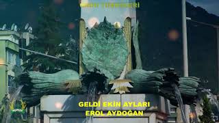 GELDİ EKİN AYLARI EROL AYDOĞAN Resimi