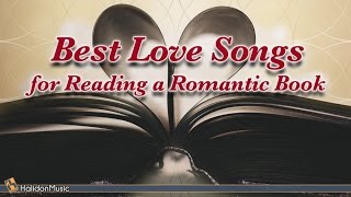 Best Love Songs for Reading a Romantic Book | Instrumental Music, Guitar Music - music to listen to when reading a book