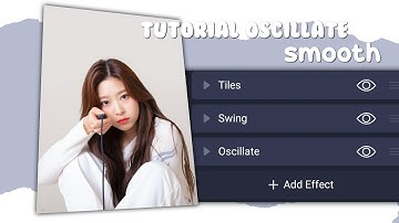 Tutorial Oscillate Smooth || Alight Motion