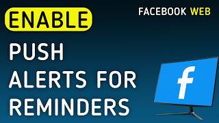 How To Enable Push Notifications For Reminders On Facebook Web On Pc New Update