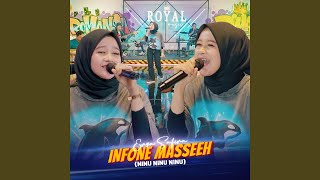 Infone Masseeh (Ninu Ninu Ninu)