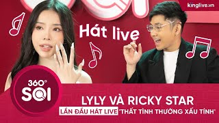 LyLy và Ricky Star lần đầu hát live 'Thất tình thường xấu tính'