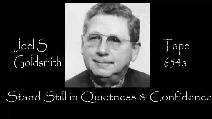 Joel S Goldsmith Stand Still in Quietness & Confidence  Tap654a