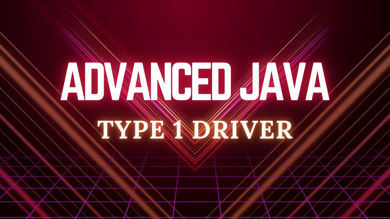 3. Type 1 Driver | Advanced Java