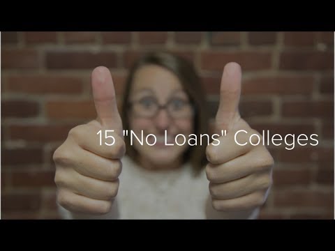 15 No Loan Colleges | College Application Process | No Student Loans |