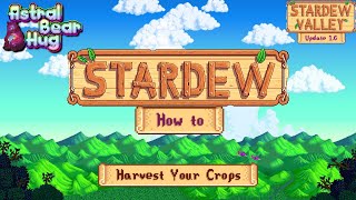 Stardew How To: Harvest Crops #StardewValleyGuide #Tutorial #GettingStarted #StardewHowTo