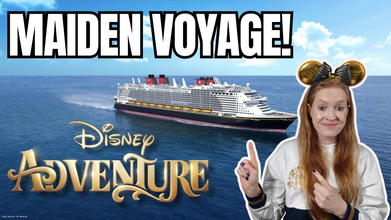 Disney Adventure Maiden Voyage – Everything We Know So Far!