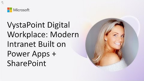 VystaPoint Digital Workplace: Modern Intranet Built on Power Apps + SharePoint