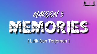 MAROON 5 - Memories ( Lirik Dan Terjemah )
