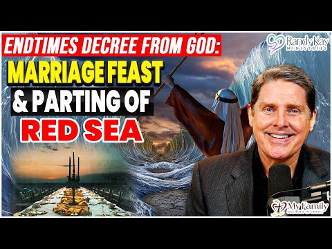 Divine Marriage Feast & Red Sea Parting: God's Endtimes Decree