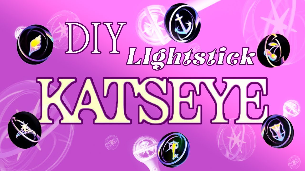 Diy Lightstick KATSEYE Mintus Studio - YouTube