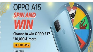 Amazon Oppo A15 Spin and Win Quize Answer Today | Win 7000 Amazon Pay Balance | 7 October 2020 |