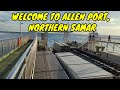 WELCOME TO ALLEN PORT, NORTHERN SAMAR