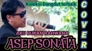 ASEP SONATA - Lagu dangdut viral 2024 , koleksi cover dangdut original