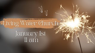 January 1st Sunday Service
