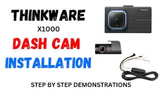 HOW TO INSTALL A DASH CAM THE THINKWARE X1000 AND HOW TO INSTALL THE HARDWIRE INTO YOUR CAR FUSE BOX