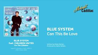 #bluesystem  #canthisbelove