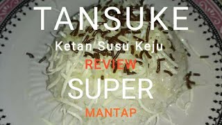 MANTAP TANSUKE SUPER LEZAT | REVIEW | KULINER