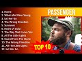 P a s s e n g e r 2023 MIX - Top 10 Best Songs - Greatest Hits - Full Album