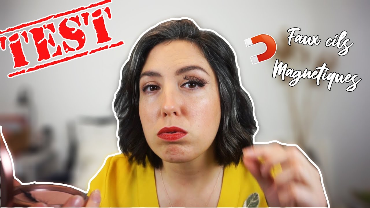 JE TESTE LES FAUX CILS MAGNÉTIQUES