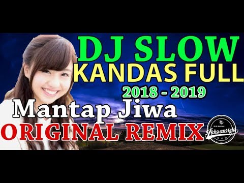 Download lagu DJ KANDAS FULL VERSION 2019 ( FULL BASS ) BREAKB DJ KANDAS FULL VERSION 2019 ( FULL BASS ) BREAKB